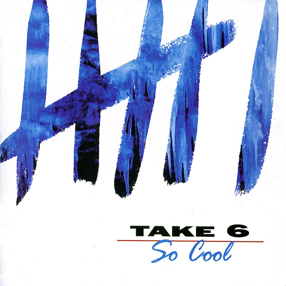 Take 6 - So Cool